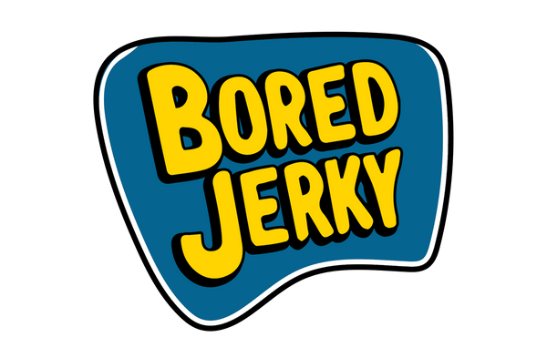 Bored Jerky
